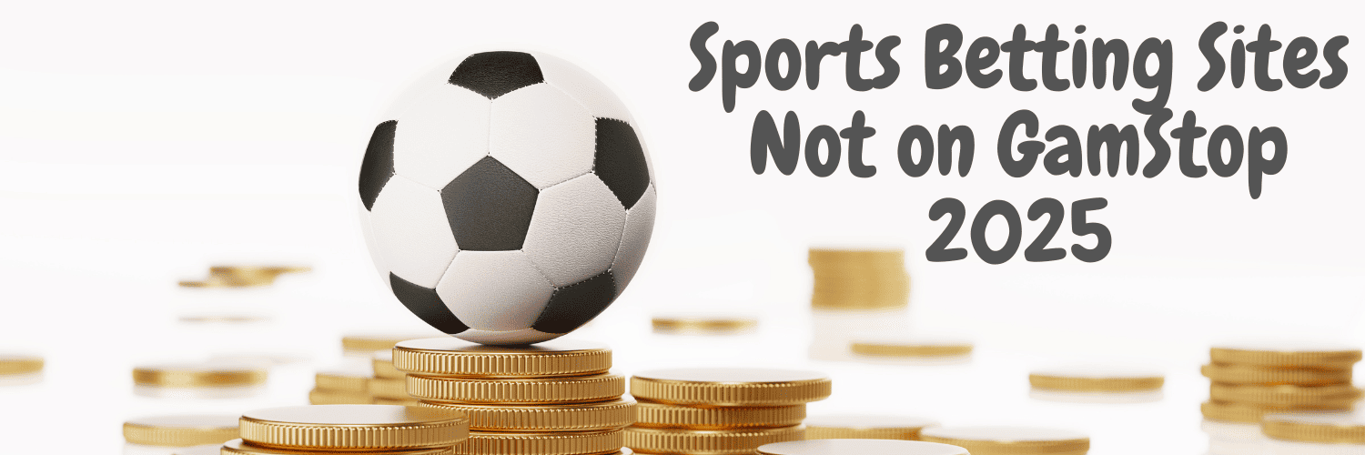 Exploring Sports Betting Sites Not on Gamstop 1951622095 Exploring Sports Betting Sites Not on Gamstop 1951622095